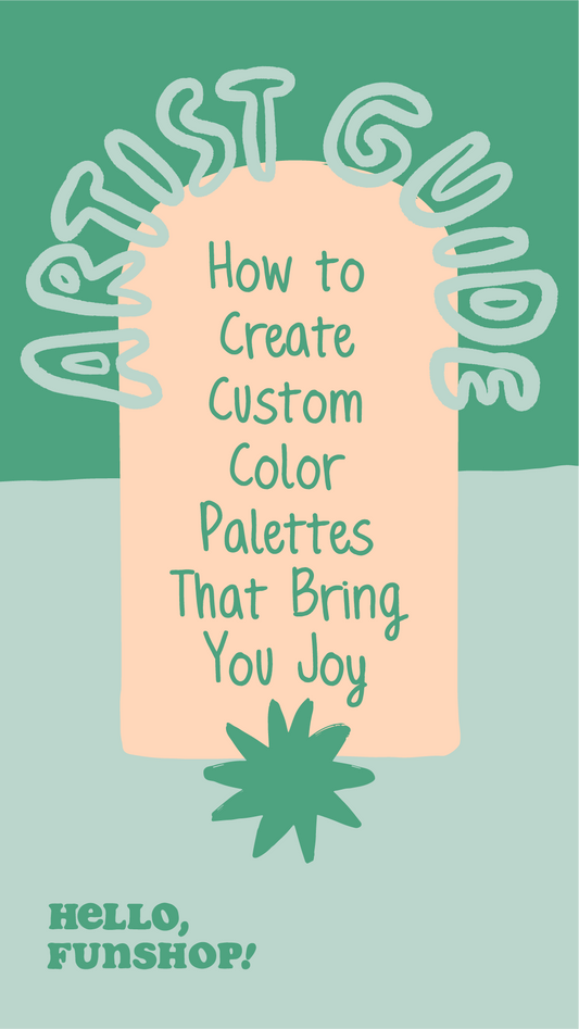 Artist Guide: How to Create Custom Color Palettes That Bring You Joy