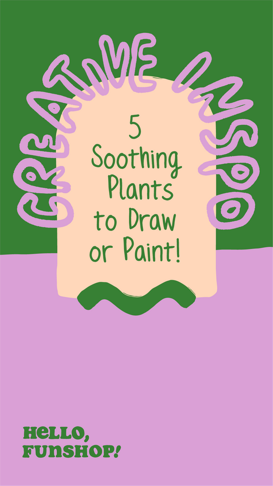 Creative Inspiration: 5 Soothing Plants to Draw or Paint