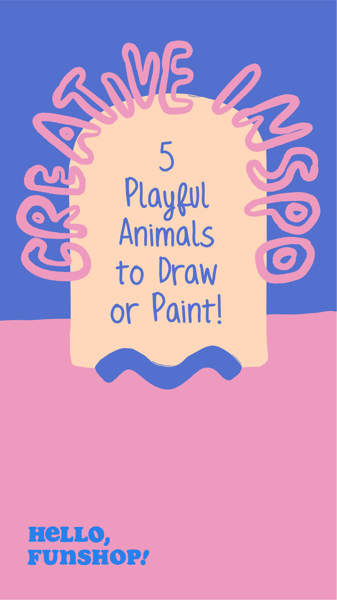 Creative Inspiration: 5 Playful Animals to Draw or Paint!